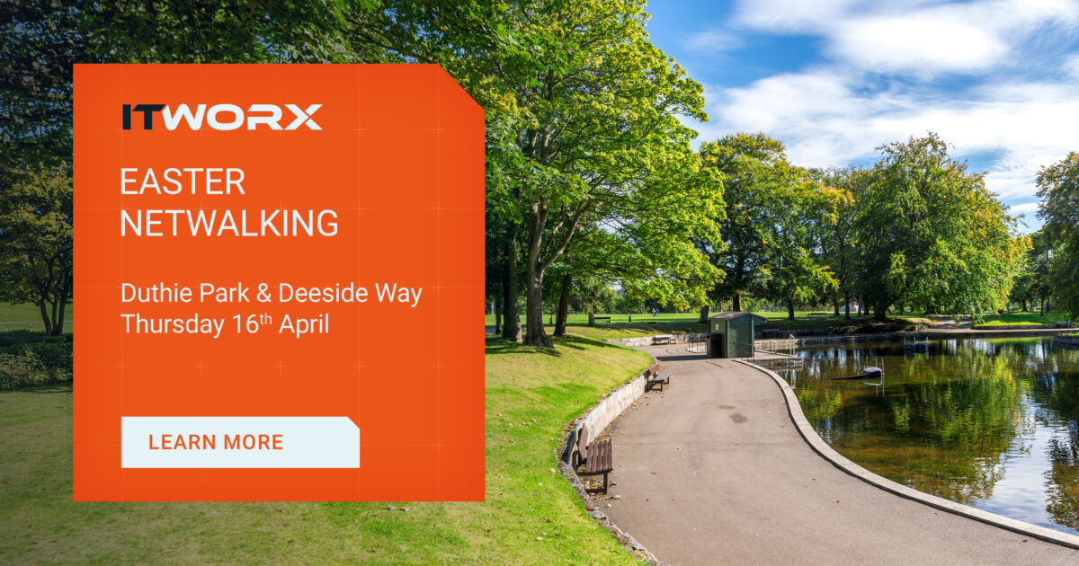 Netwalking Events Aberdeen Easter Netwalking at Duthie Park and Deeside Way | ITWORX UK